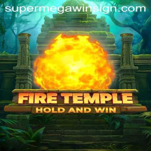 Discover the Excitement of FireTemple: A Journey to SUPERMEGAWIN