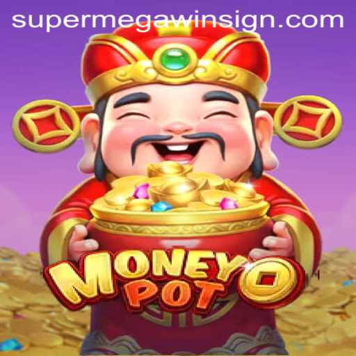 Discover the Thrills of MoneyPot: The Game That Defines SUPERMEGAWIN
